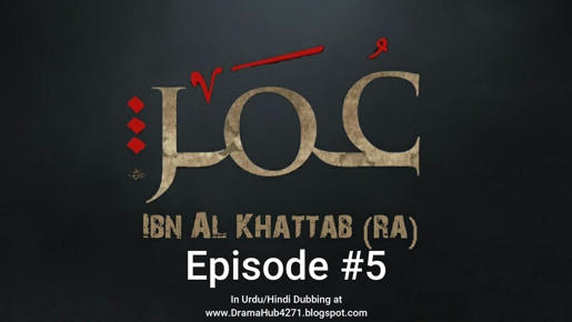 Umar (R.A) Series - Epi5