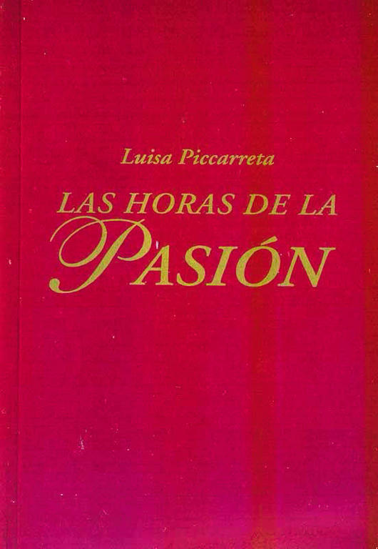 Las horas de la Pasion de Luisa Piccarreta