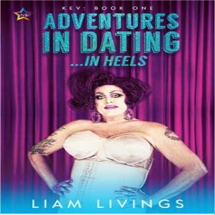 Liam Livings - Kev Adventures in Dating...in Heels Square