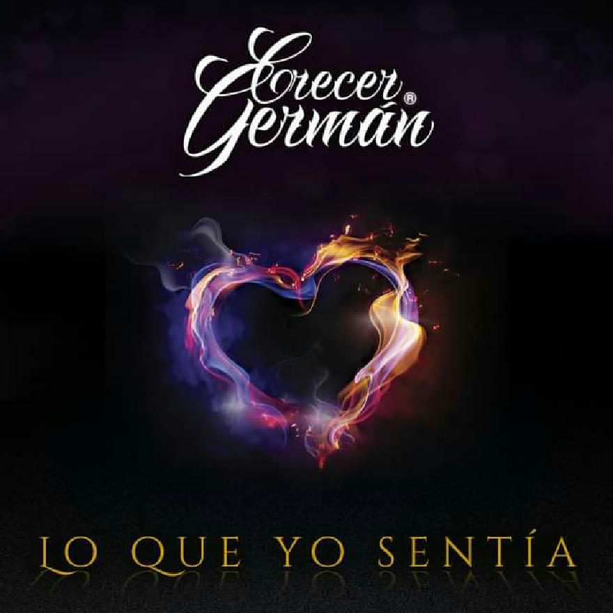 Crecer German - Lo Que Yo Sentia (SINGLE) 2020