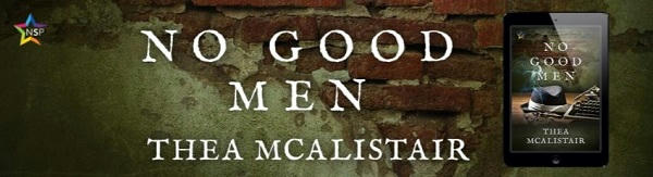 Thea McAlistair - No Good Men NineStar Banner