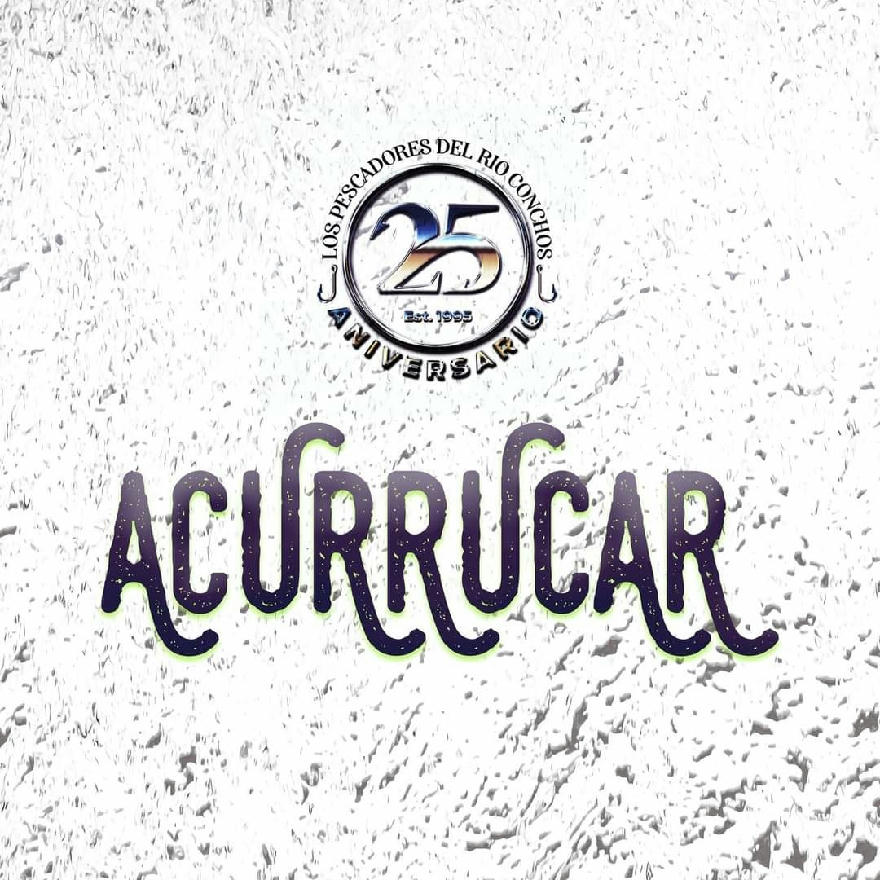 Los Pescadores Del Rio Conchos - Acurrucar (SINGLE) 2020