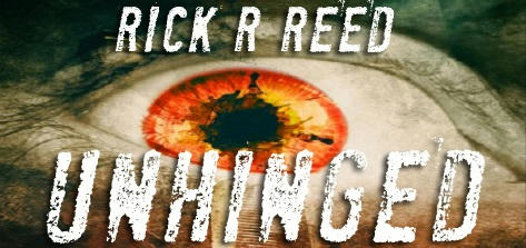 Rick R. Reed - Unhinged Banner