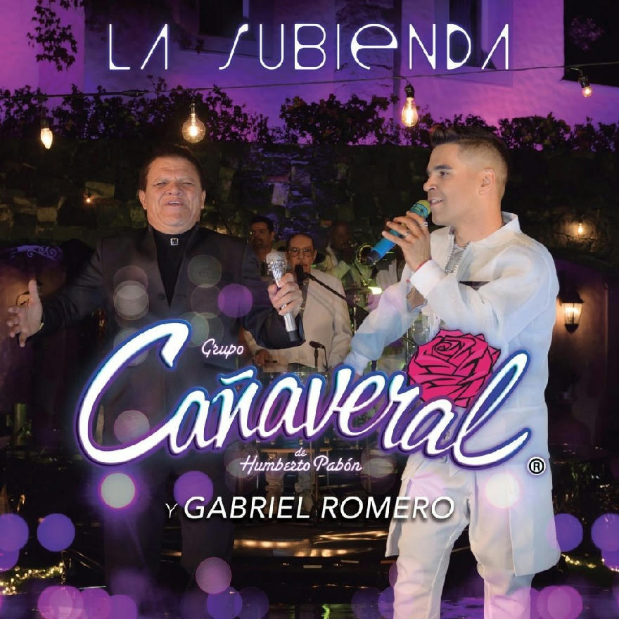 Grupo Cañaveral Ft Gabriel Romero - La Subienda (SINGLE) 2020