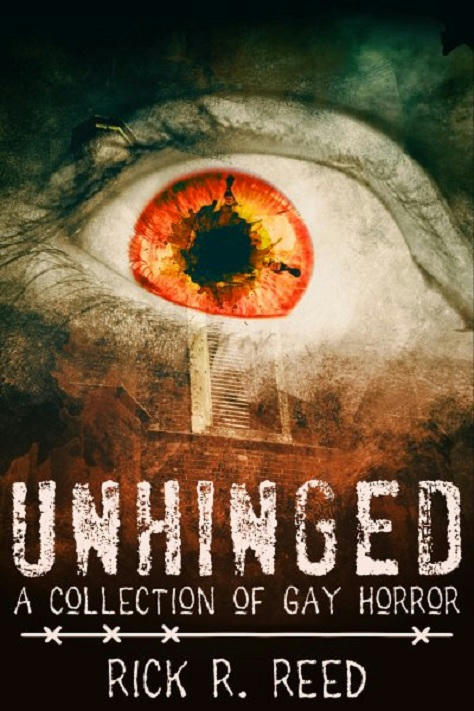Rick R. Reed - Unhinged Cover