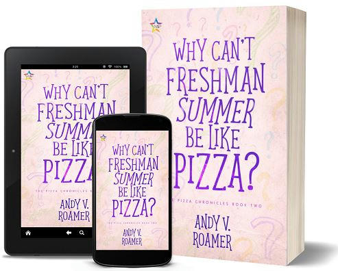 Andy V. Roamer - Why Can't Freshman Summer Be Like Pizza 3d Promo