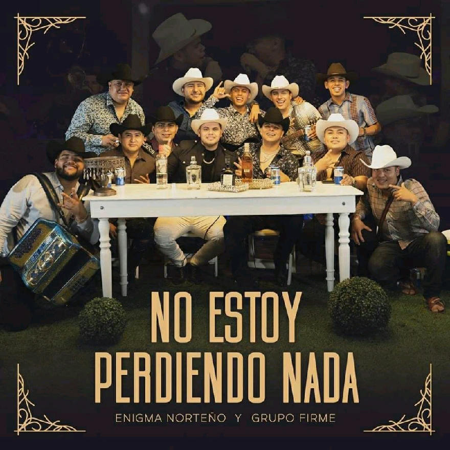 Enigma Norteño Ft Grupo Firme - No Estoy Perdiendo Nada (Promo) 2020