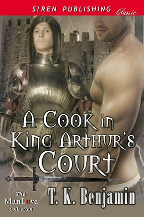 T.K. Benjamin - A Cook In King Arthur's Court Cover