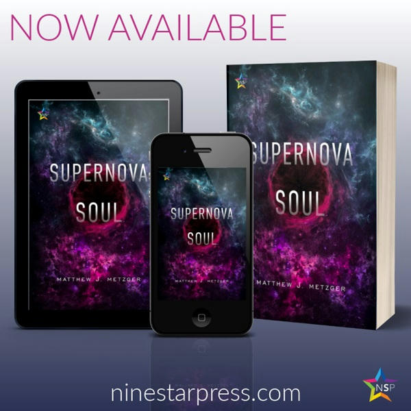 Matthew J. Metzger - Supernova Soul Now Available