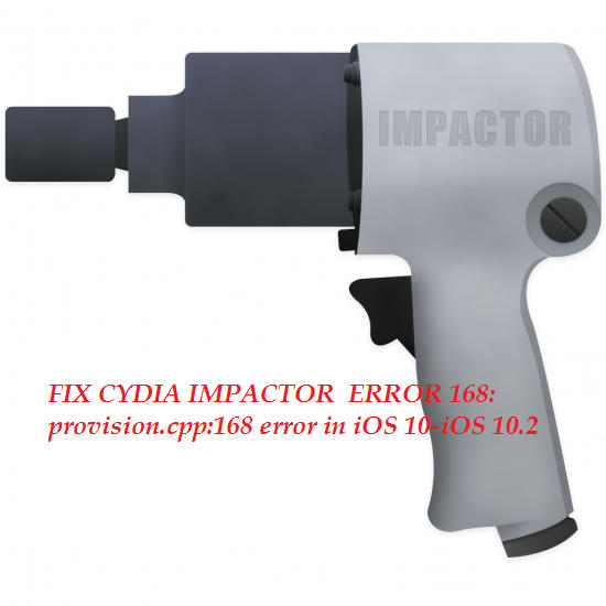 Fix Cydia Impactor Error 168: provision.cpp:168 error in iOS 10-iOS 10.2