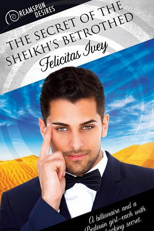Felicitas Ivey - The Secret of the Sheikh's Betrothed Cover s
