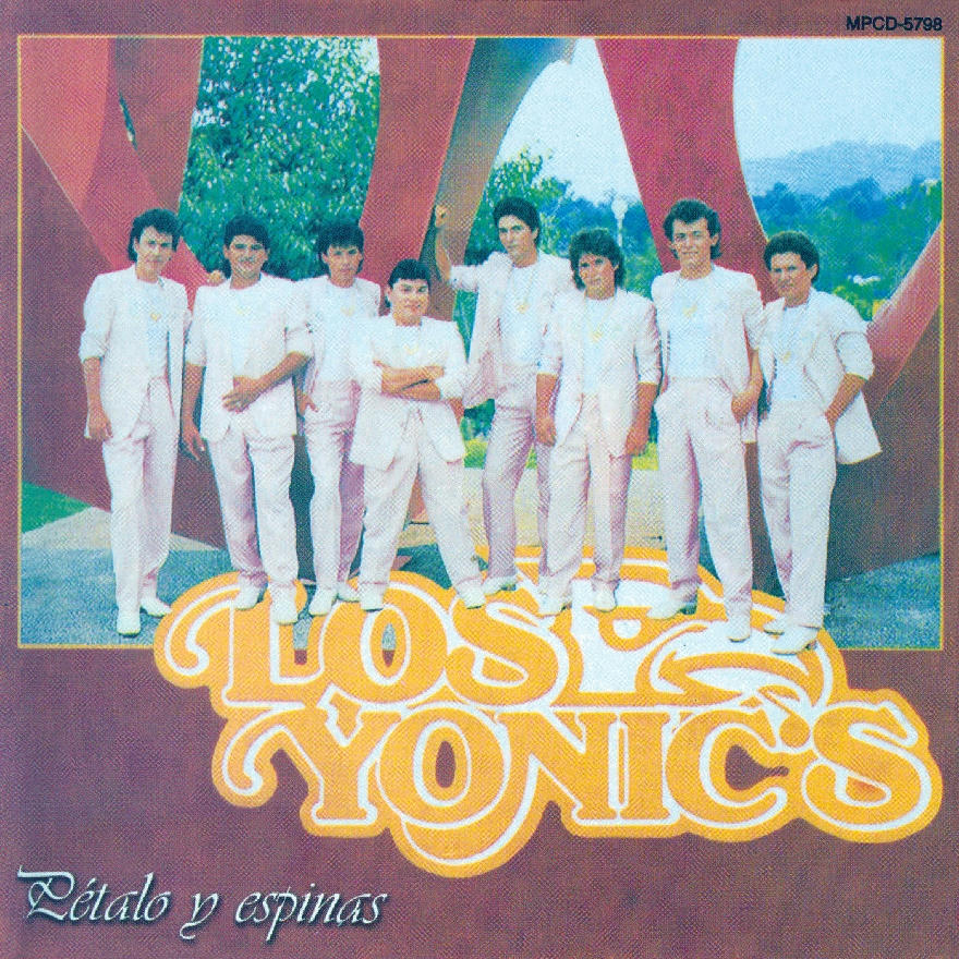 Los Yonic's - Petalos Y Espinas (ALBUM)