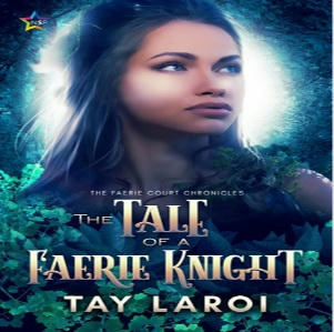 Tay LaRoi - The Tale of a Faerie Knight Square