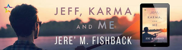 Jere’ M. Fishback - Jeff, Karma, and Me NineStar Banner