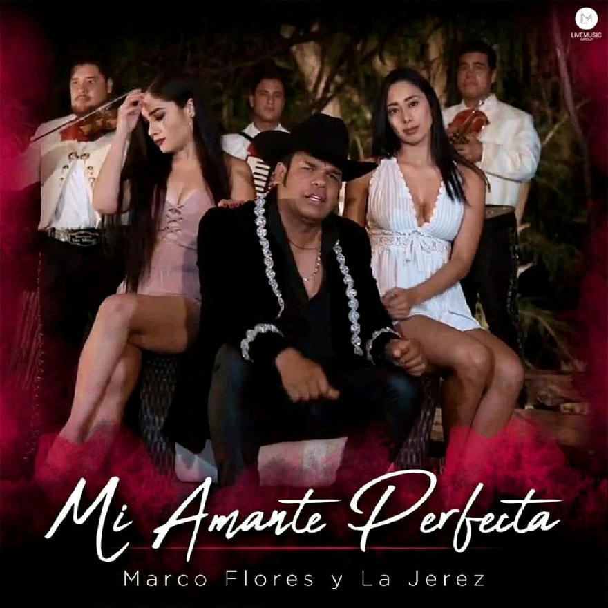 Marco Flores Y La Jerez - Mi Amante Perfecta (SINGLE) 2020