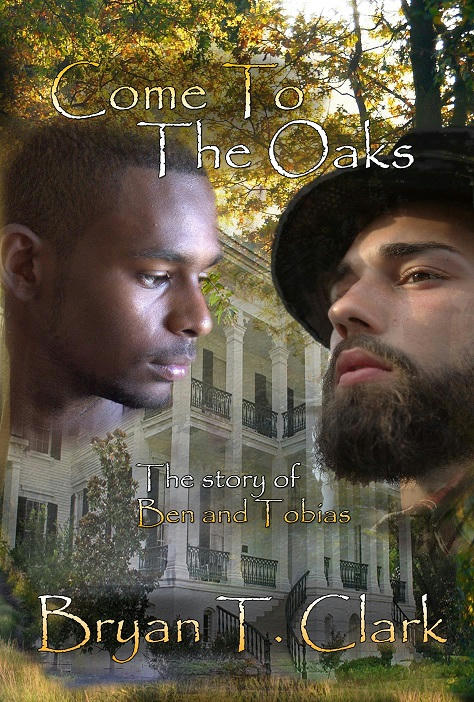 Bryan T. Clark - Come to the Oaks Cover