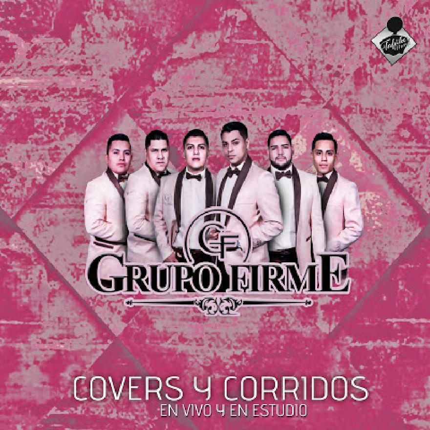 Grupo Firme - Covers Y Corridos (ALBUM COMPLETO) 2020