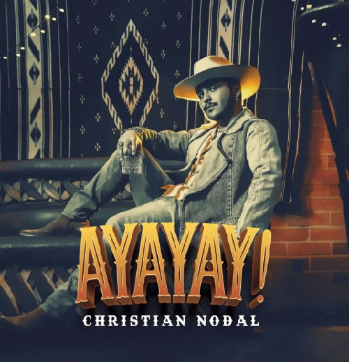Christian Nodal - AyAyAy 2020