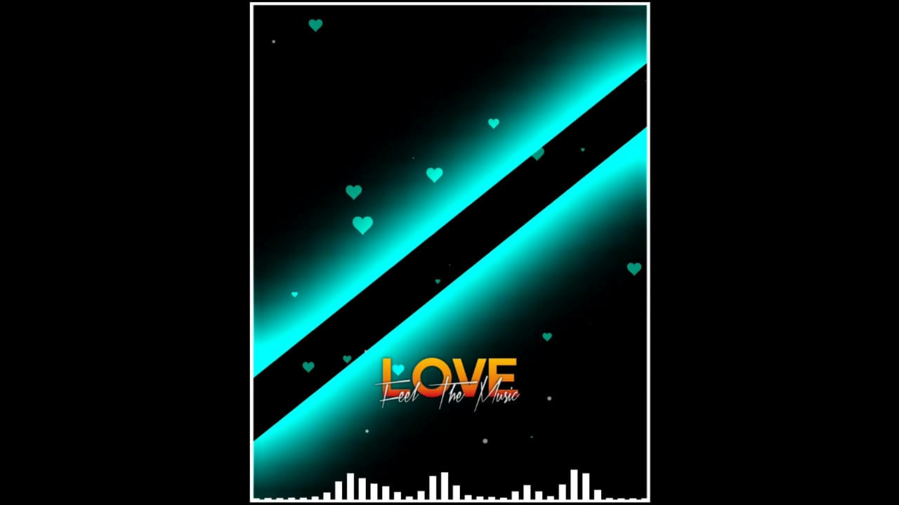 Love Feel The New Effect Template Full Screen Whatsapp Status