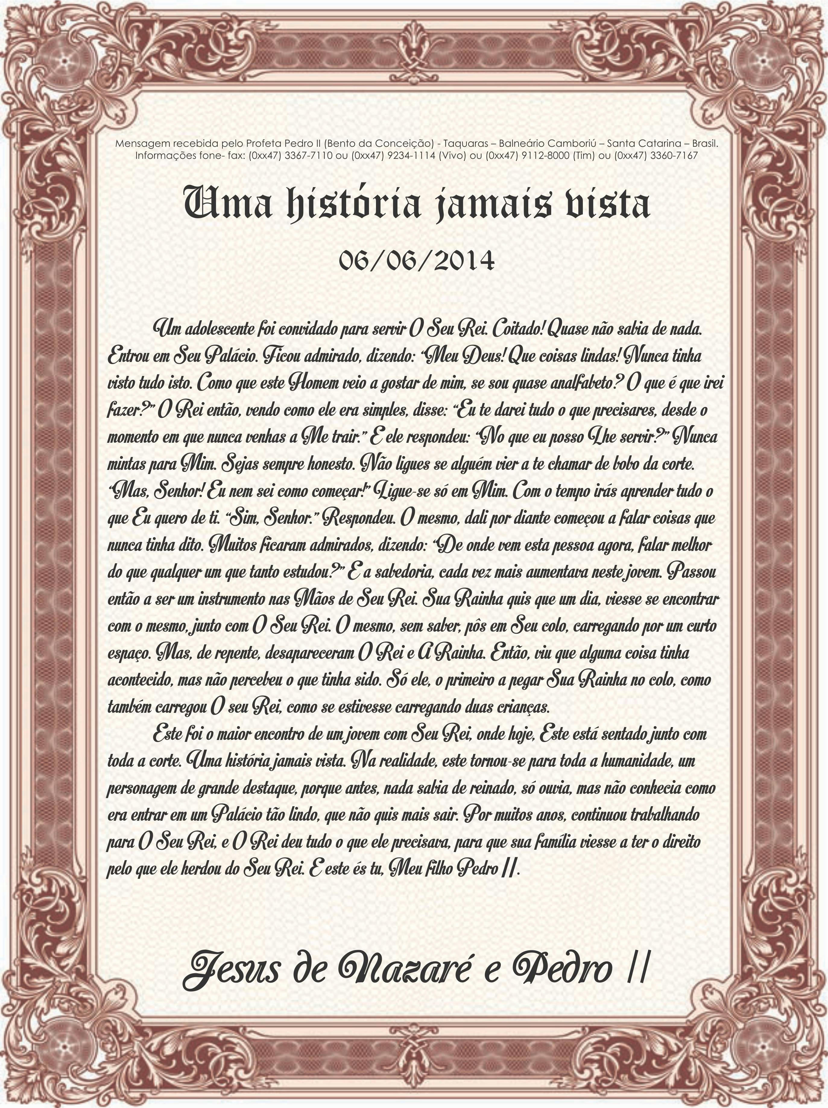 Mensagem lida hoje (dia 05/02): Uma história jamais vista - 06/06/14