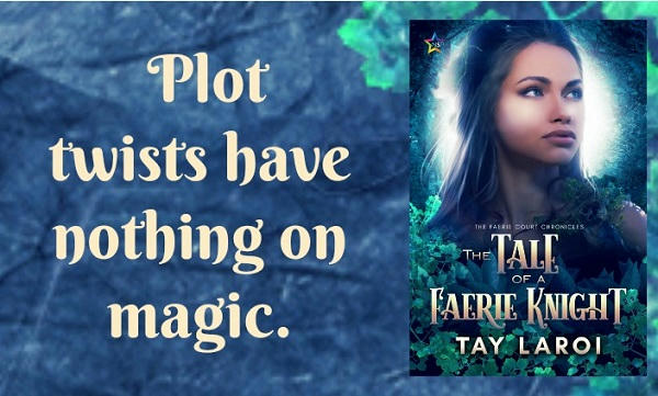 Tay LaRoi - The Tale of a Faerie Knight Teaser Graphic