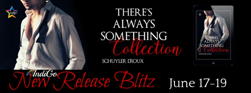 Schuyler L’Roux - There’s Always Something Collection RB Banner