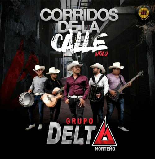Grupo Delta - Corridos De La Calle Vol.2 2020