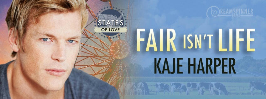 Kaje Harper - Fair Isn't Life Banner