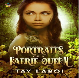 Tay Laroi - Portraits of a Faerie Queen Square