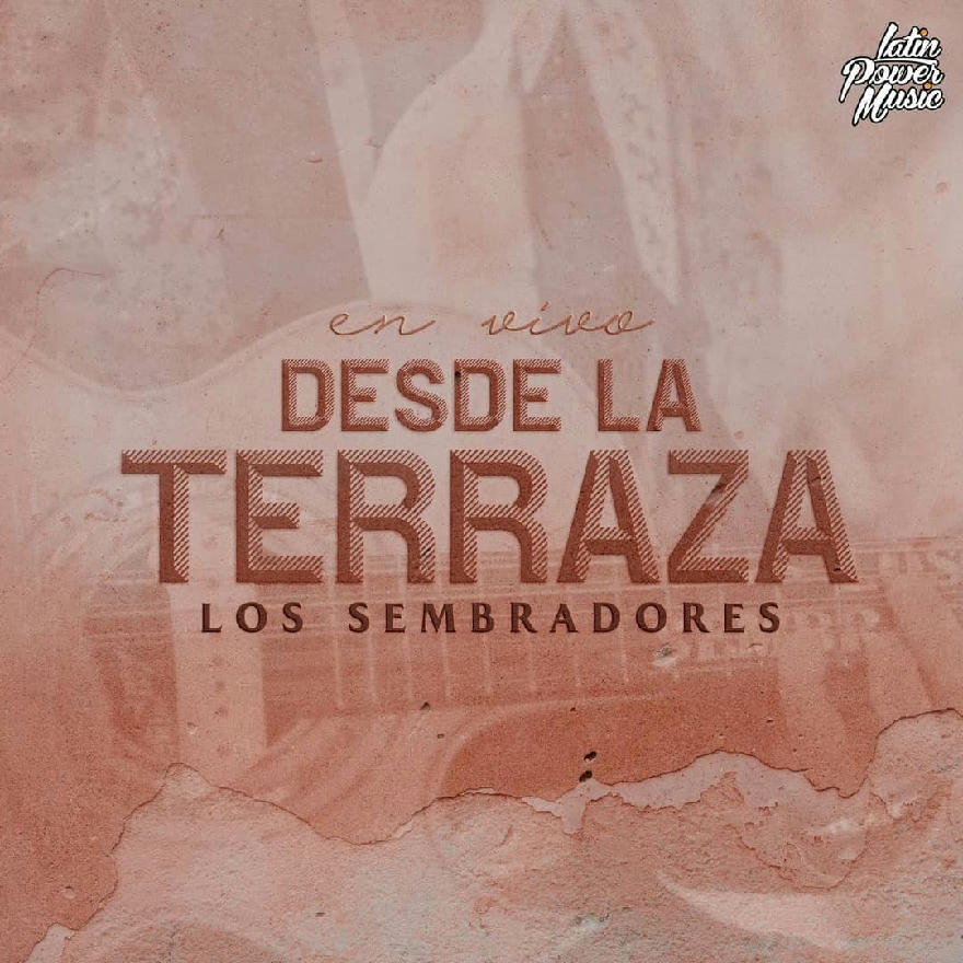 Los Sembradores - Desde La Terraza En Vivo 2020