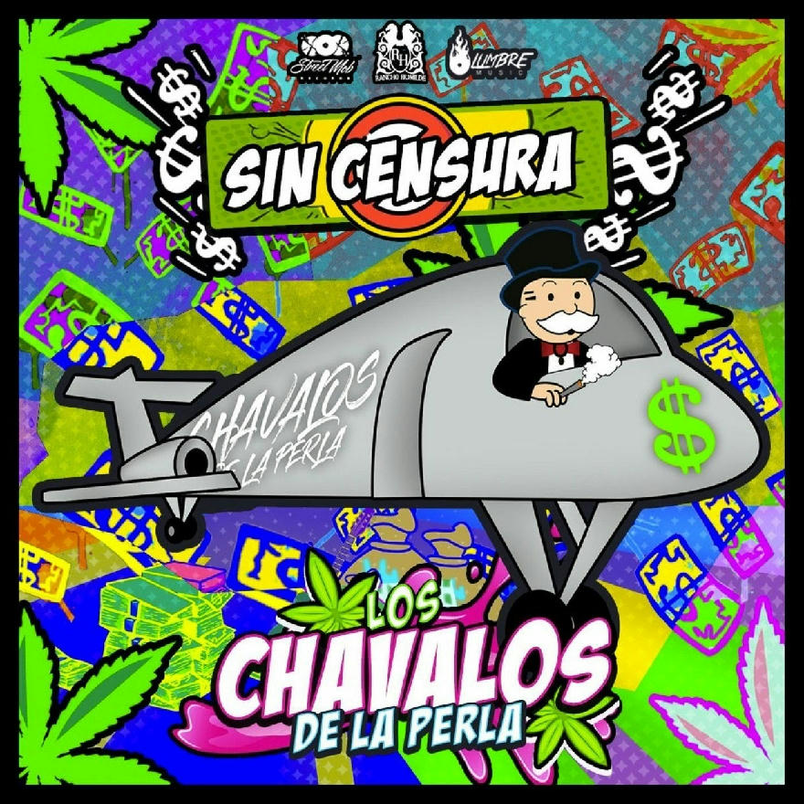 Los Chavalos De La Perla - Sin Censura (ALBUM) 2020