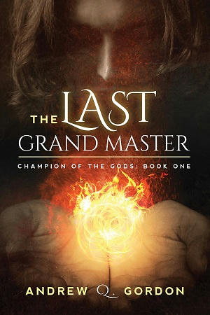 Andrew Q. Gordon - The Last Grand Master Cover