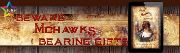 S.A. Collins - Beware Mohawks Bearing Gifts NineStar Banner