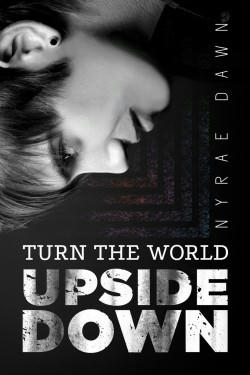 Nyrae Dawn - Turn the World Upside Down Cover