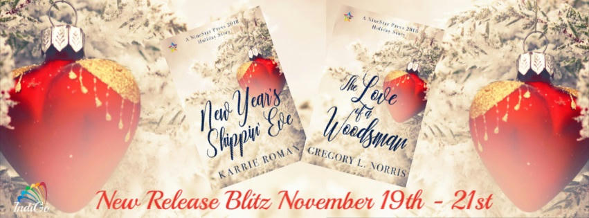 Gregory L. Norris - The Love of a Woodsman AND Karrie Roman - New Year’s Shippin’ Eve RB Holiday Banner