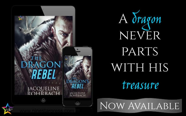Jacqueline Rohrbach - The Dragon’s Rebel Now Available