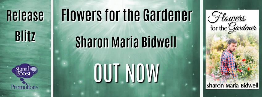 Sharon Maria Bidwell - Flowers For The Gardener RBBanner