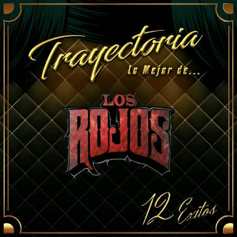 Los Rojos - Trayectoria 12 Exitos