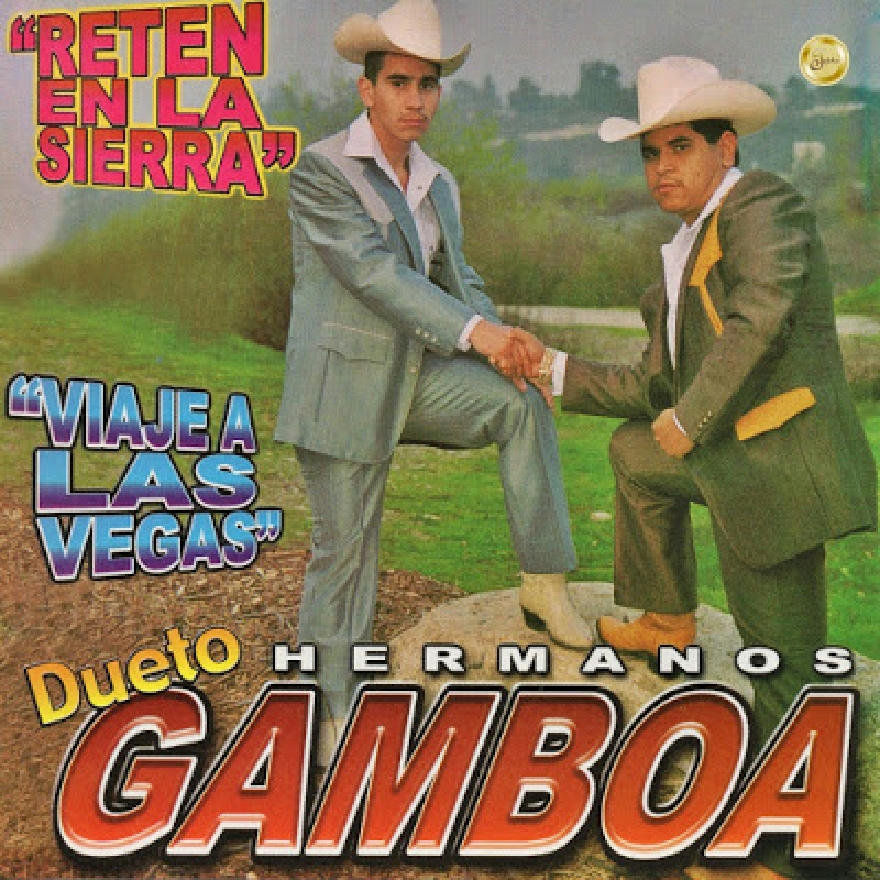 Dueto Hermanos Gamboa - Reten En La Sierra (ALBUM COMPLETO)
