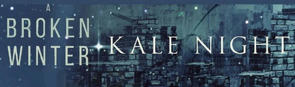 Kale Night - A Broken Winter Banner 1
