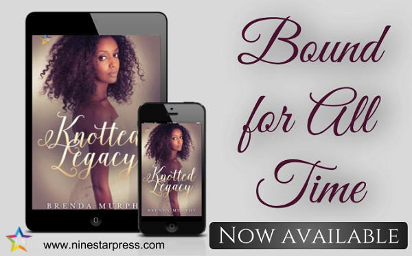 Brenda Murphy - Knotted Legacy Now Available