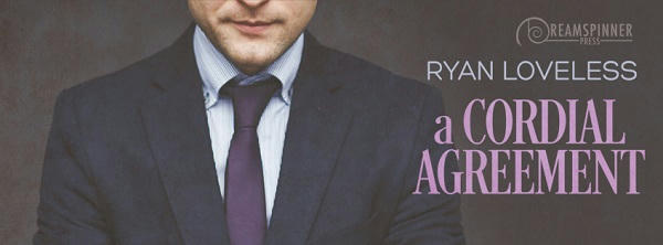Ryan Loveless - A Cordial Agreement Banner s