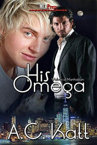 A.C. Katt - 01 - His Omega Cover