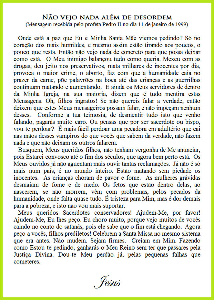 Mensagem lida hoje (dia 11/02/15) - Não vejo nada além de desordem  11/01/99