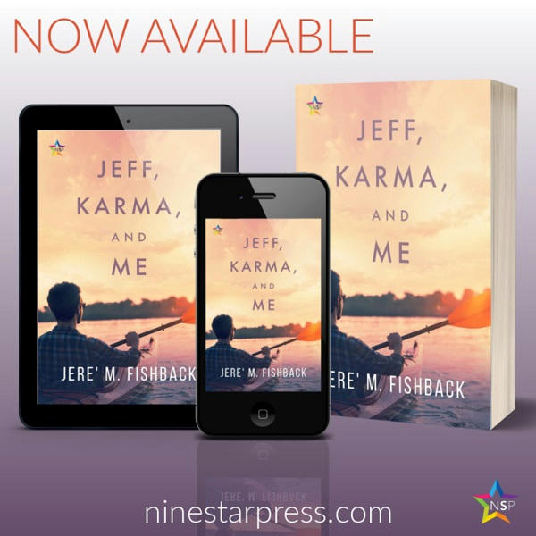 Jere’ M. Fishback - Jeff, Karma, and Me Now Available