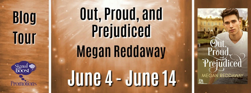 Megan Reddaway - Out, Proud, and Prejudiced BTBanner