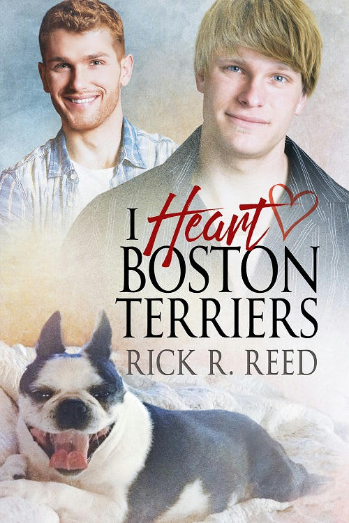 Rick R. Reed - I Heart Boston Terriers Cover