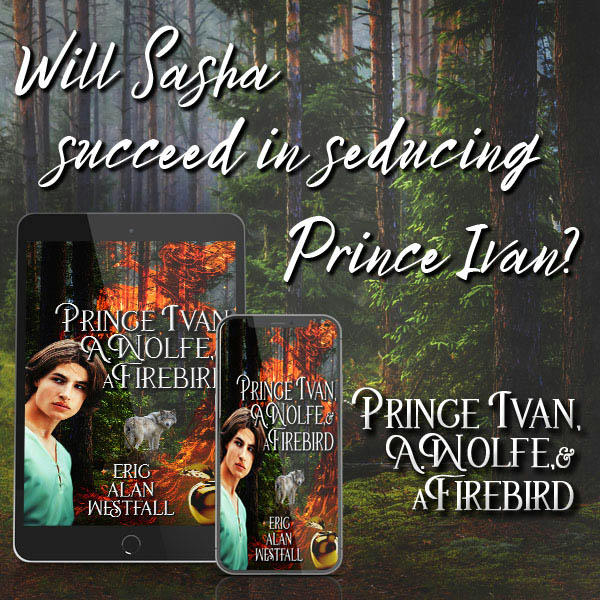 Eric Alan Westfall - Prince Ivan, A. Wolfe & A Firebird Promo 1