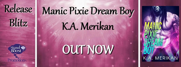 KA Merikan - Manic Pixie Dream Boy RBBanner