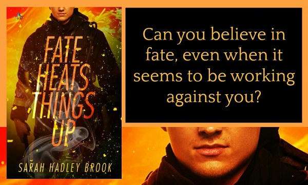 Sarah Hadley Brook - Fate Heats Things Up Graphic